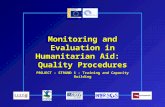 Monitoring and Evaluation in Humanitarian Aid: Quality Procedures PROJECT – STRAND 1 – Training and Capacity Building.