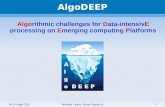 AlgoDEEP Algorithmic challenges for Data-intensivE processing on Emerging computing Platforms 14-15 luglio 20111Meeting I anno, Roma Sapienza.