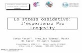 Lo stress ossidativo: lesperienza Pro Longevity Sonya Vasto 1-3, Annalisa Barera 3, Marta Di Carlo 3, Calogero Caruso 2 Dipartimento STEBICEF 1, Dipartimento.
