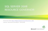 SQL SERVER 2008 RESOURCE GOVERNOR Francesco Diaz   Partner Technical Consultant.