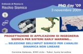 Carmine Galasso, XXIII ciclo - Tutor: Iunio Iervolino … SELEZIONE DELLINPUT SISMICO PER LANALISI DINAMICA NON LINEARE PhD day 09 3 novembre 2009 PROGETTAZIONE.