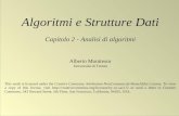 1 Algoritmi e Strutture Dati Capitolo 2 - Analisi di algoritmi Alberto Montresor Università di Trento This work is licensed under the Creative Commons.