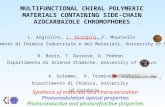 MULTIFUNCTIONAL CHIRAL POLYMERIC MATERIALS CONTAINING SIDE-CHAIN AZOCARBAZOLE CHROMOPHORES L. Angiolini, L. Giorgini, F. Mauriello Dipartimento di Chimica.