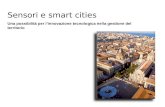 Sensori e smart cities Una possibilità per l’innovazione tecnologica nella gestione del territorio.