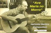 Herivelto Martins (Compozitor) “Ave Maria no Morro” AVANSARE AUTOMATA.