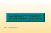 MANAGEMENT E STRATEGIE INTERNAZIONALI D’AZIENDA Prof. Mario Carrassi.
