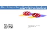 Monte Carlo Simulation Gambles with Your Retirement