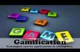 Gamification: Techniques and its applications to enterprises by @brendalogy,and @keizng