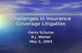 Challenges In Insurance Coverage Litigation