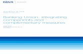 Banking Union: integrating components and complementary measures