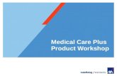 Medical care plus product workshop agent