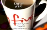 Digital Wtf 14.04.08
