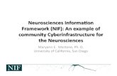 Neurosciences Information Framework (NIF): An example of community Cyberinfrastructure for the Neurosciences