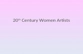 20th century women artists [not fully completed]
