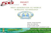 NEXT GENERATION 5 G MOBILE WIRELESS TECHNOLOGY