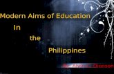 Modern aims of education in the philippines