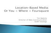 Location-Based Media: You + Where