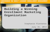 Building a Winning Enrollment Marketing Organization, Stephanie Platteter, Executive Director of Marketing and Enrollment Management, College of Continuing Education, University of