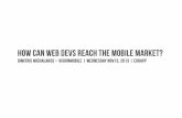 "How Can Web Devs Reach the Mobile Market?" by Dimitris Michalakos, Web Technology Lead, VisionMobile