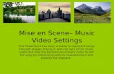 Mise En Scene – Music Video