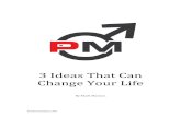 3 ideas that can change your life