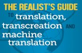 The Realist's Guide to Translation, Transcreation and Machine Translation
