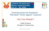 Coming Soon to Campus: The New "Free Agent" Learner