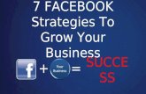 7 Strategies to Grow Your Business on Facebook