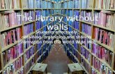 The library without walls