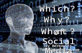 The Which What And Why Of Social Media for Business