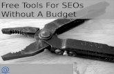 Free Tools For SEOs Without A Budget