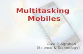 Multi tasking mobiles