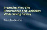 Improving web site performance and scalability while saving