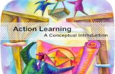Action Learning: A Conceptual Introduction