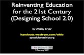 Reinventing Education for the 21st Century (Designing School 2.0)