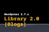 Library 2.0 : Weblogs : Wordpress