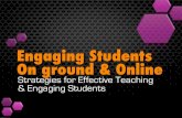 Engaging Students On ground & Online