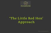 The Little Red Hen Approach
