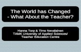 The Wolrd Has Changed - What About the Teacher?