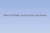 Smart glass manual