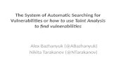 The System of Automatic Searching for Vulnerabilities or how to use Taint Analysis to find vulnerabilities