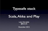 Typesafe stack - Scala, Akka and Play