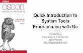 OSCON2014 : Quick Introduction to System Tools Programming with Go