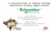 A Consideration of Medium Voltage Substation Primary Applications