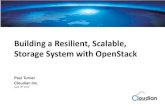 Building a Resilient, Scalable, Storage System with OpenStack