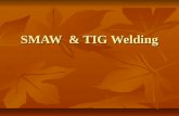 Smaw and tig welding