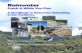 Caribbean;  Rainwater, Catch it While You Can:  A Handbook on Rainwater Harvesting