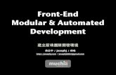 Front-end Modular & Autmomated Development