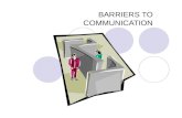 Barrier to communication