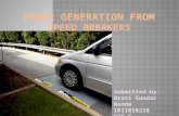 Power generation from speed breakers